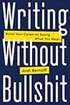 Writing Without Bullshit