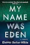 My Name Was Eden