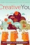 Creative You: Using Your Personality Type to Thrive