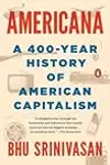 Americana: A 400-Year History of American Capitalism