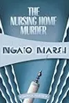 The Nursing Home Murder