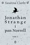 Jonathan Strange i pan Norrell. Tom 2