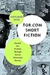 Tor.com Short Fiction July–August 2020