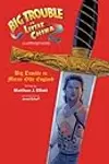 Big Trouble in Little China Illustrated Novel: Big Trouble in Merrie Olde England