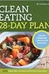The Clean Eating 28-Day Plan: A Healthy Cookbook and 4-Week Plan for Eating Clean