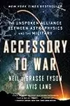 Accessory to War: The Unspoken Alliance Between Astrophysics and the Military