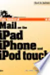 Take Control of Mail on the iPad, iPhone, and iPod touch