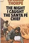 The Night I Caught the Santa Fé Chief