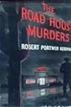 The Road House Murders