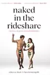 Naked in the Rideshare: Stories of Gross Miscalculations