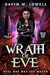 Wrath of Eve: Evil Has Met Its Match