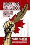 Indigenous Nationhood: Empowering Grassroots Citizens