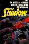 The Silent Seven : from the Shadow's Private Annals