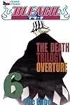 Bleach 6: The Death Trilogy Overture