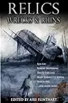 Relics, Wrecks, & Ruins