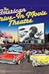 The American Drive-In Movie Theatre