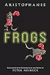 Aristophanes: Frogs