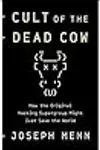 Cult of the Dead Cow: How the Original Hacking Supergroup Might Just Save the World