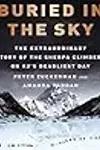 Buried in the Sky: The Extraordinary Story of the Sherpa Climbers on K2's Deadliest Day