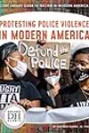 Protesting Police Violence in Modern America