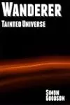 Wanderer - Tainted Universe