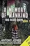 A Memory of Mankind: