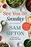 See You on Sunday: A Cookbook for Family and Friends