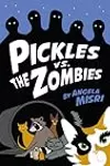 Pickles vs the Zombies