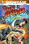 Showcase Presents: The Great Disaster featuring the Atomic Knights, Vol. 1