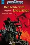Der Letzte wird Inquisitor