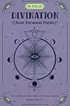 In Focus Divination: Your Personal Guide