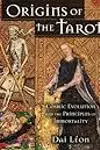 Origins of the Tarot: Cosmic Evolution and the Principles of Immortality