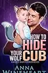 How to Hide Your Wolf Cub
