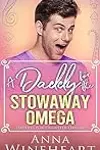 A Daddy for the Stowaway Omega