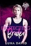 Protecting Braden