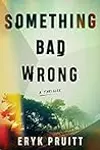 Something Bad Wrong