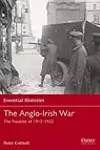 The Anglo-Irish War: The Troubles of 1913–1922
