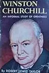 Winston Churchill: An Informal Study of Greatness