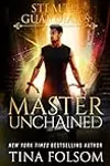Master Unchained