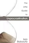 The Little Guide to Unprocrastination