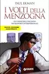 I volti della menzogna: Gli indizi dell'inganno nei rapporti interpersonali