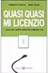 Quasi quasi mi licenzio. Non è mai troppo tardi per cambiare vita