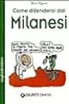 Come difendersi dai milanesi