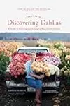 Floret Farm's Discovering Dahlias: A Guide to Growing and Arranging Magnificent Blooms
