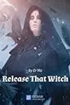 Release That Witch