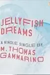 Jellyfish Dreams
