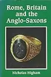 Rome, Britain and the Anglo Saxons