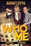 Who And Me: The Memoir Of Barry Letts, Doctor Who Producer 1969 1974
