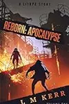 Reborn: Apocalypse Volume 1