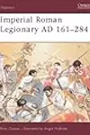 Warrior 72: Imperial Roman Legionary AD 161-284